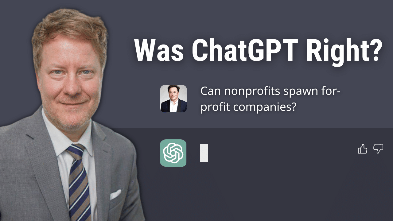 Lawyer Reacts to Elon Musk and ChatGPT Can Nonprofits Spawn ForProfit